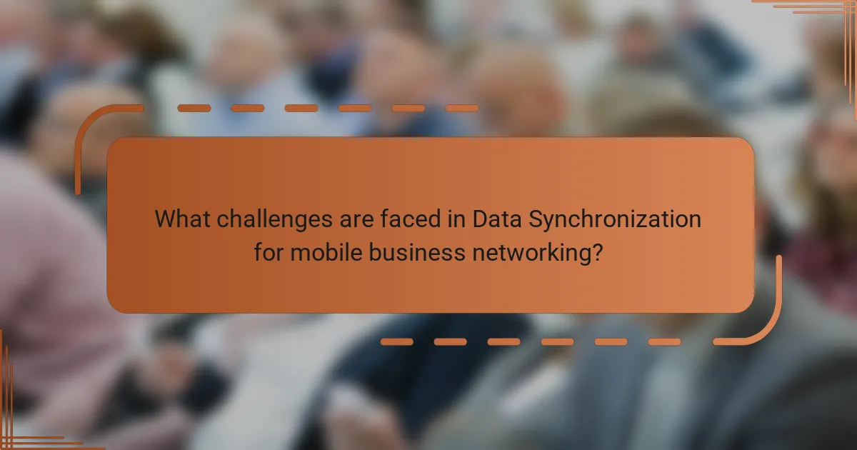 What challenges are faced in Data Synchronization for mobile business networking?